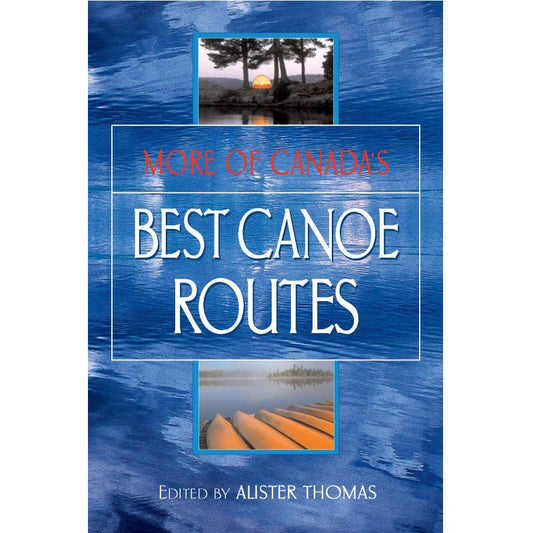 More of Canada's Best Canoe Routes