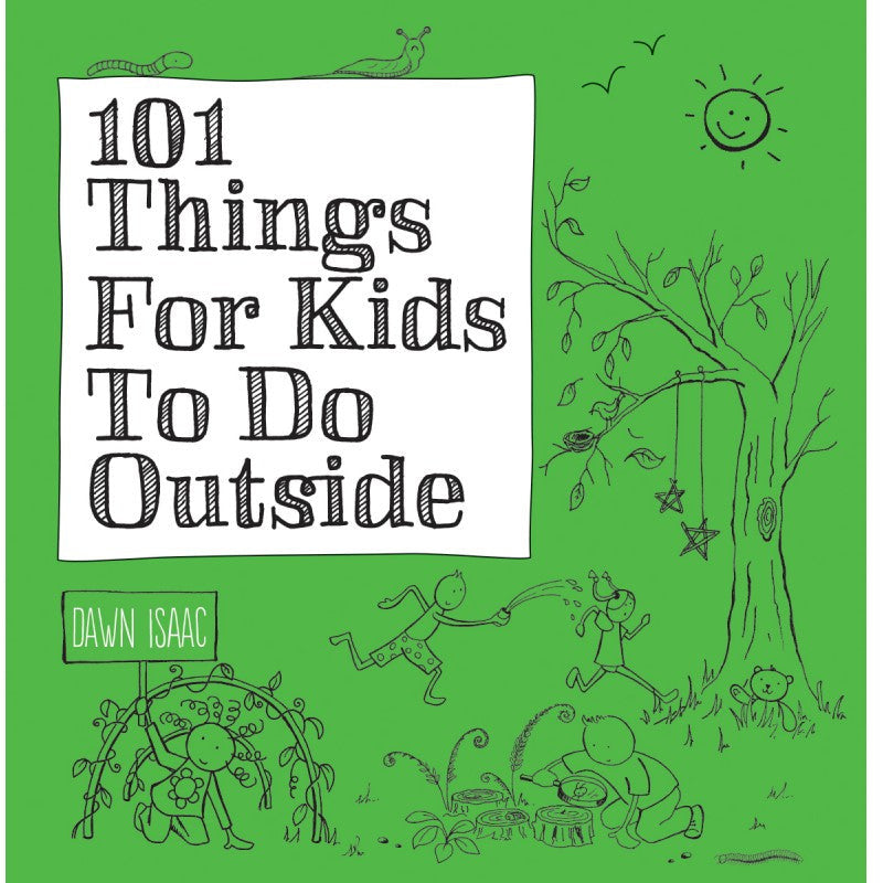 101 Things For Kids To Do Outside