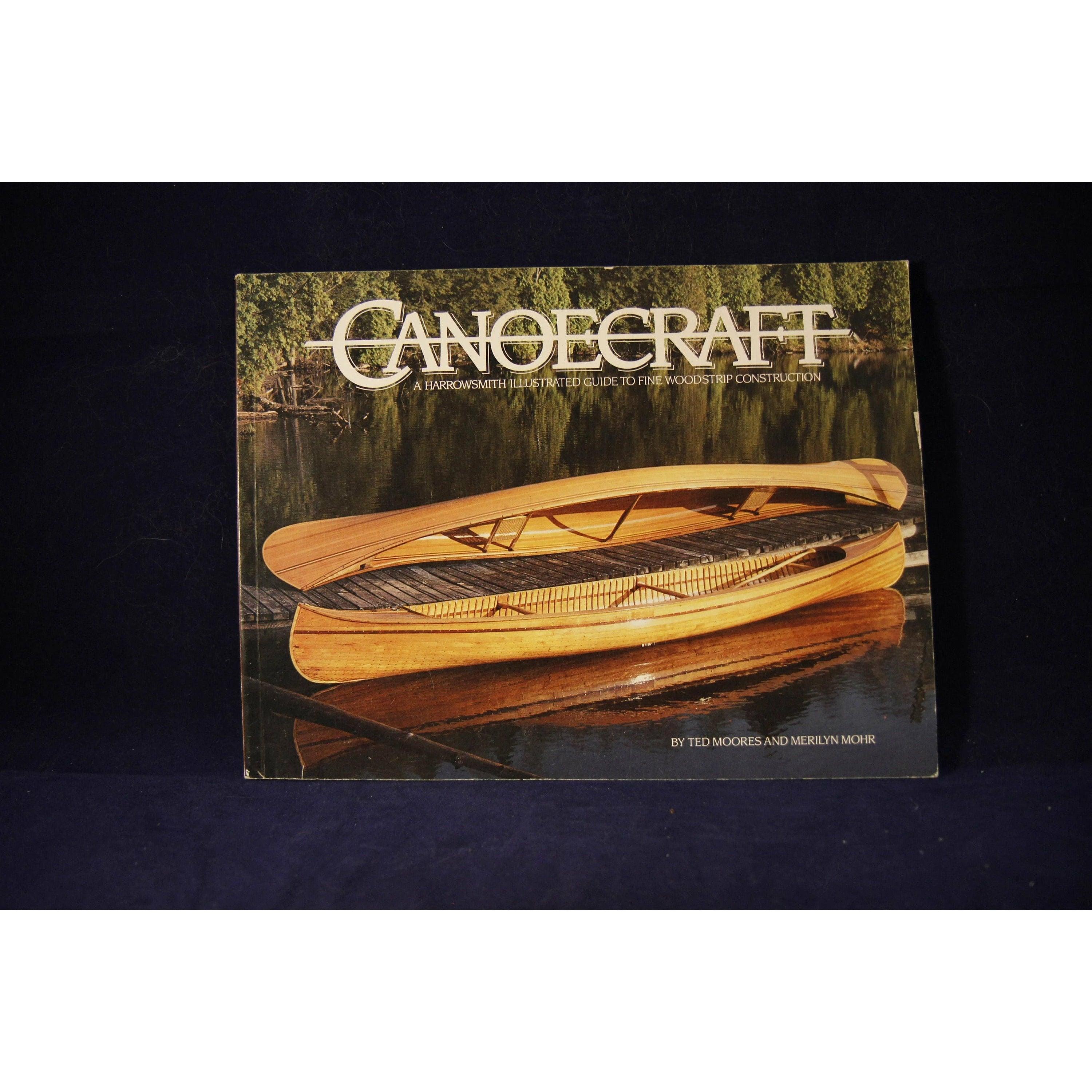 Canoecraft Aharrowsmith Illustrated Guide To Fine Woodstrip Construction