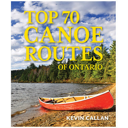 Les 60 meilleures routes de canotage de l'Ontario