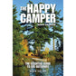 The Happy Camper: The Essential Guide to Life Outdoors